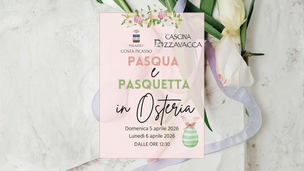 Pasqua e Pasquetta 2026 all’Osteria Pizzavacca a Soarza di Villanova sull’Arda con pranzo speciale e menù tradizionale
